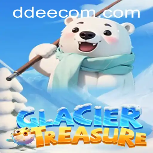 Discover the Adventure of GlacierTreasure: Unveiling the Mysteries With DDEE