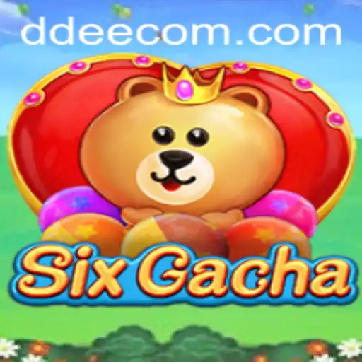 Exploring SixGacha: A Unique Gaming Experience with DDEE